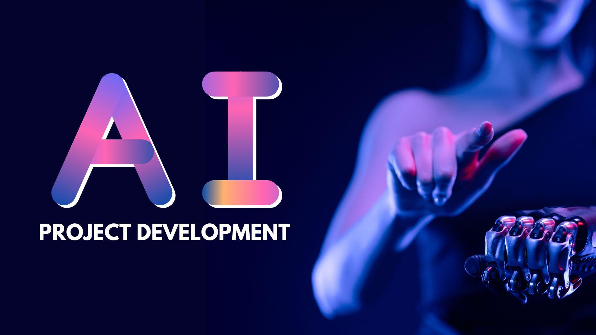 AI Project Development