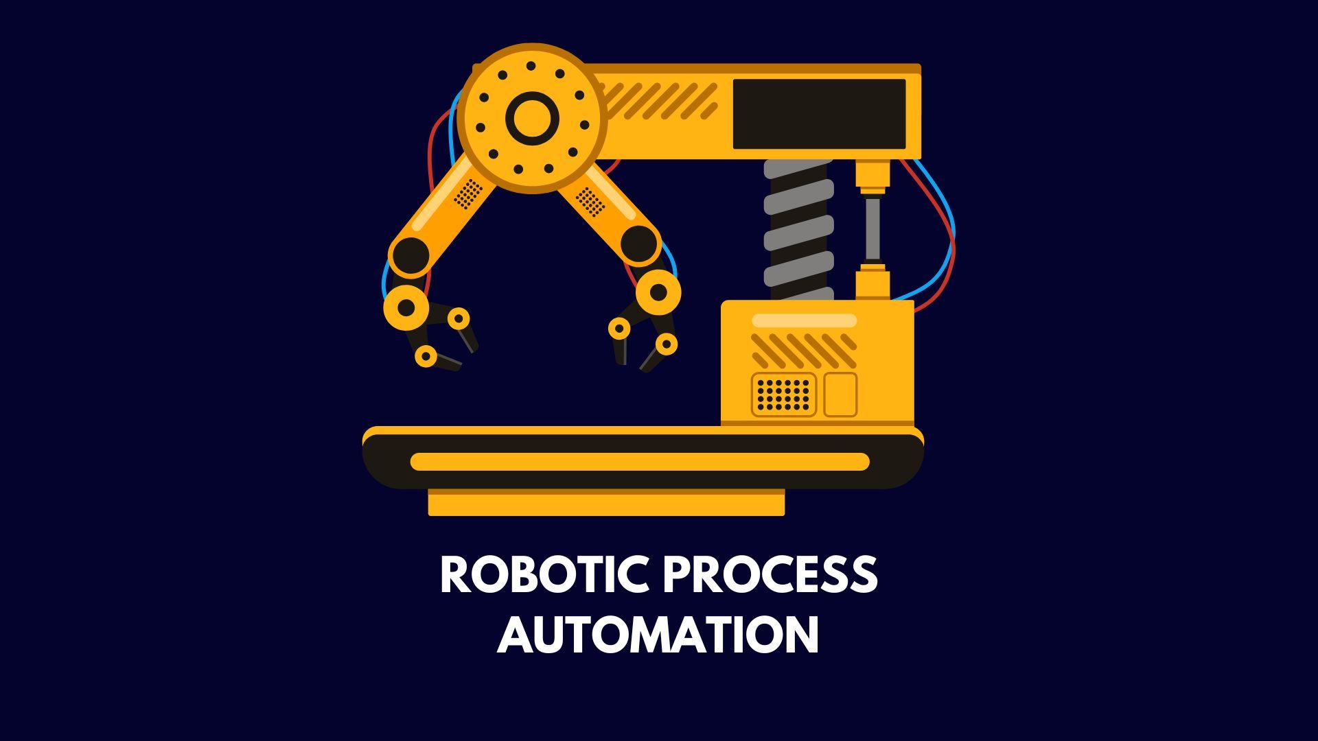 Robotic Process Automation